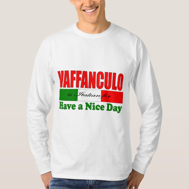 Camiseta Vaffanculo é italiano para ter um bom dia! (Frente)