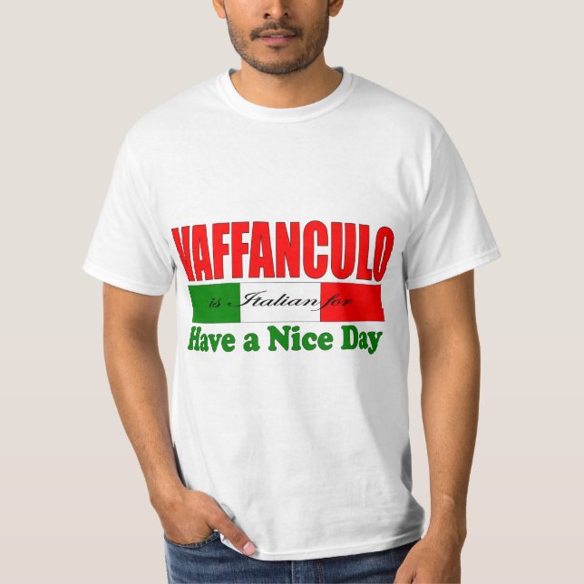 Camiseta Vaffanculo é italiano para ter um bom dia! Camiset (Frente)