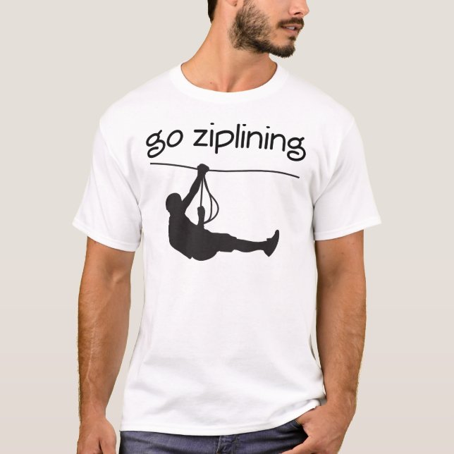 Camiseta Vai a ideia do presente de Ziplining (Frente)