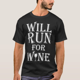 Camiseta Vai concorrer a design de vinho engraçado para o w
