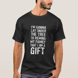 Camiseta Vai Deitar-Se Sob Os Presentes Da Família Xmas Da 