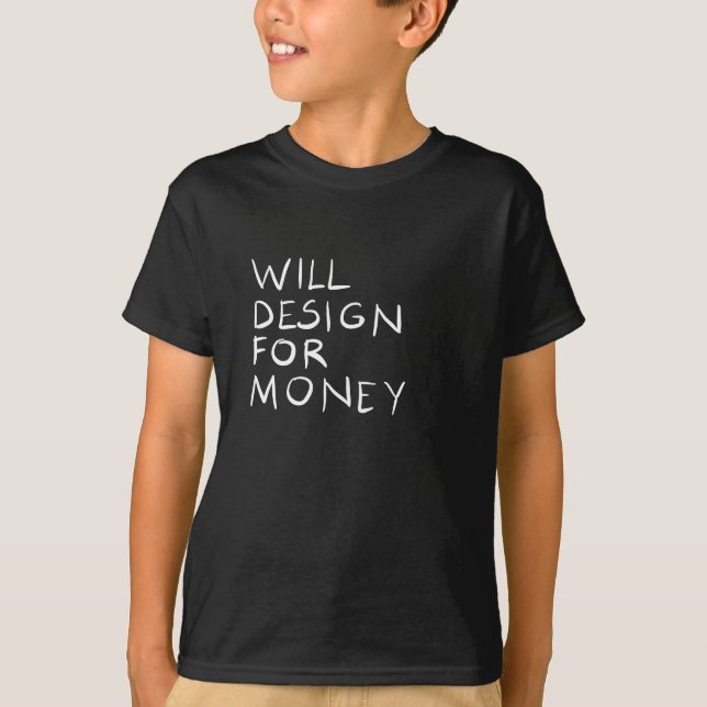 Camiseta Vai Design por dinheiro (Frente)