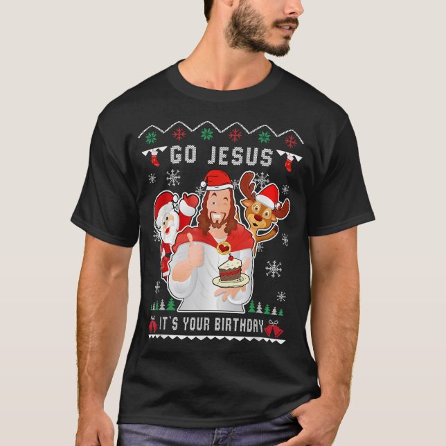 Camiseta Vai Jesus Natal É o teu aniversário cristão Ch (Frente)