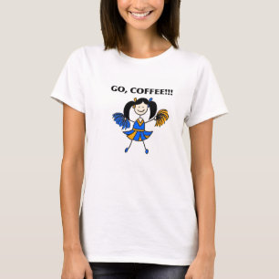 Camiseta Vai, o café! T-shirt do cheerleader (cabelo