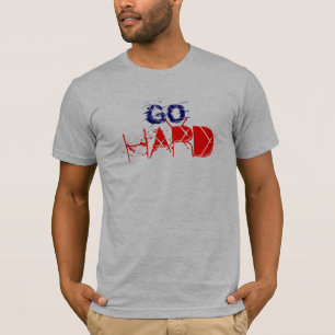 CAMISETA VAI O DURO OU VAI EM CASA
