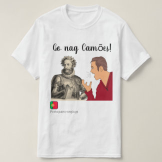 Camiseta Vai o nag Camões - provérbio português