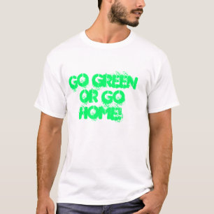 CAMISETA VAI O VERDE OU VAI EM CASA!