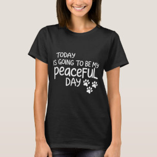 Camiseta Vai ser o meu passeio pacífico do dia pela paz 