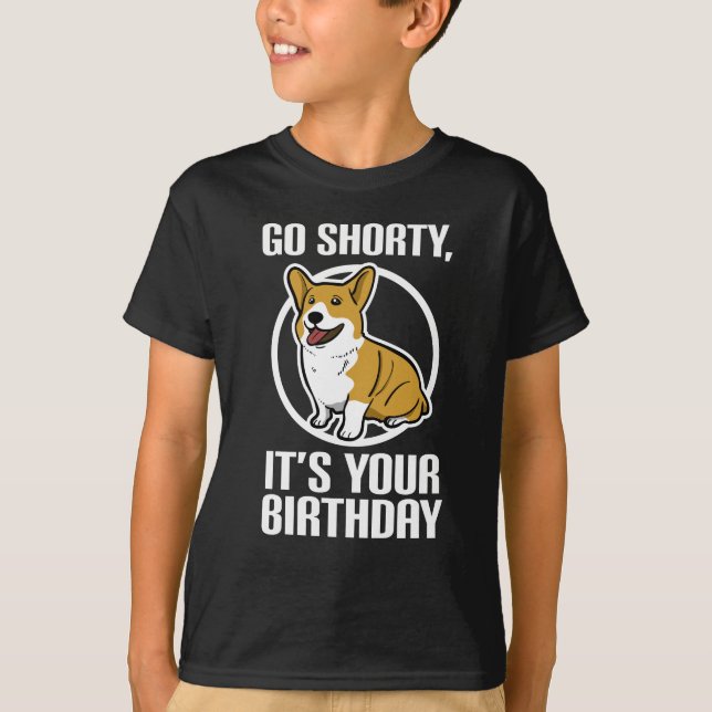 Camiseta Vai Shorty que é seu filhote de cachorro engraçado (Frente)