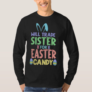 Camiseta Vai Trocar Irmã Para Páscoa Doces Chocolate Engraç
