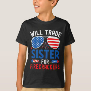 Camiseta Vai Trocar Irmã Por Firecrackers Engraçado 4º De J