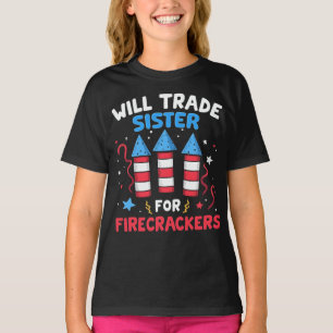 Camiseta Vai Trocar Irmã Por Firecrackers Engraçado 4 de ju