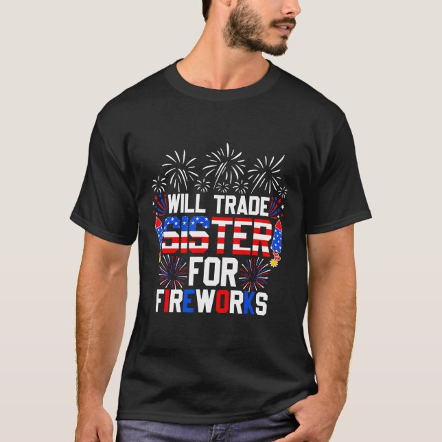 Camiseta Vai Trocar Irmã Por Fogos De Artifício Engraçado 4 (Frente)