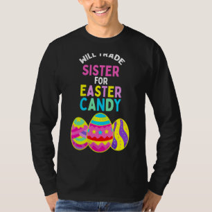 Camiseta Vai Trocar Irmã Por Ovos De Páscoa Doces Crianças