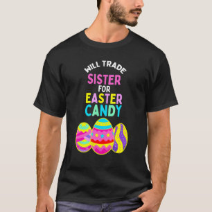 Camiseta Vai Trocar Irmã Por Ovos De Páscoa Doces Crianças