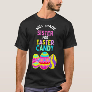 Camiseta Vai Trocar Irmã Por Ovos De Páscoa Doces Crianças