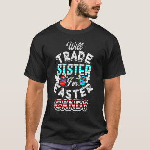 Camiseta Vai Trocar Irmã Por Páscoa De Ovo De Candy