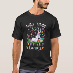 Camiseta Vai Trocar Irmã Por Páscoa Doces Unicorn Engraç
