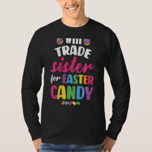 Camiseta Vai Trocar Irmã Por Páscoas