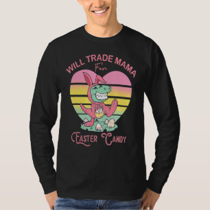 Camiseta Vai Trocar Mamãe Por Páscoa De Dinossauro Trex Bun