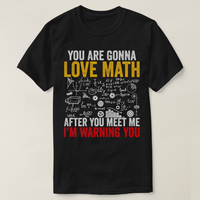 Camiseta Vais Adorar A Matemática Depois De Me Conheceres I (Frente do Design)