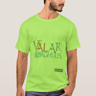 Camiseta Valar Morghulis