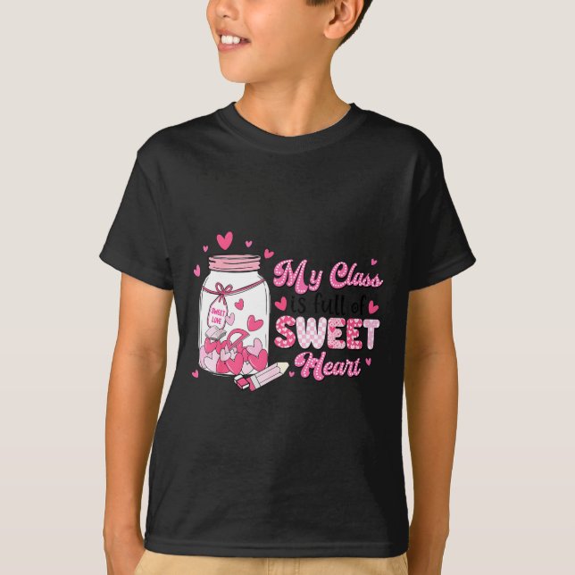 Camiseta Valentine Cute Teacher My Cl Is Full Of Sweetheart (Frente)