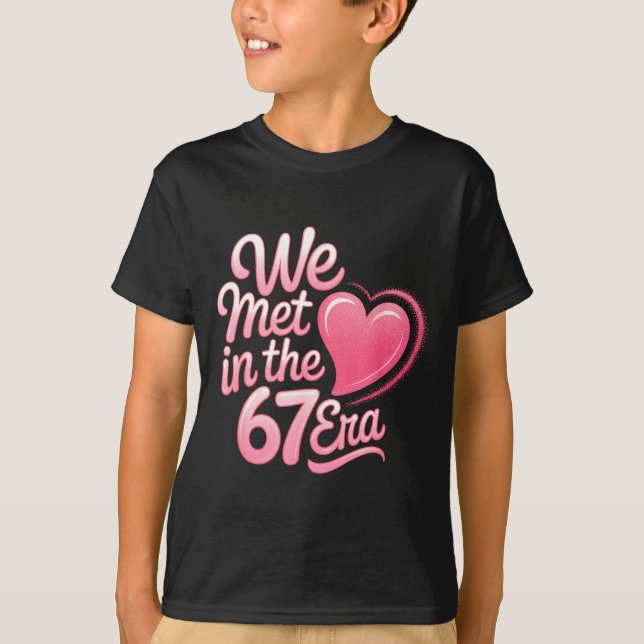 Camiseta Valentine’s Day Funny 67 Six Seven Burh 6 7 Valent (Frente)