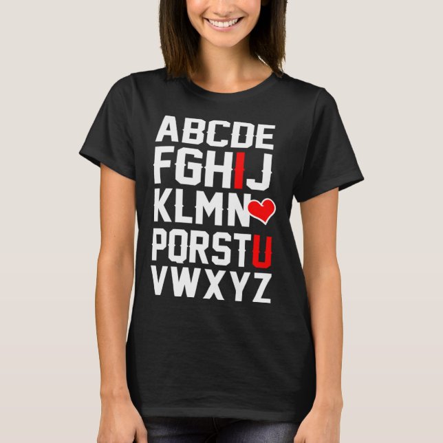 Camiseta Valentines Day ABCs   for for teachers I love you (Frente)