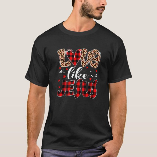 Camiseta Valentines Day Christian Love Like Jesus Leopard P (Frente)