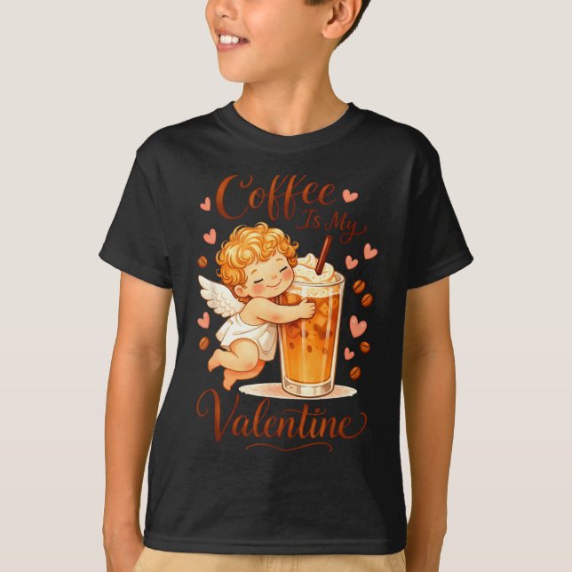 Camiseta Valentine's Day Coffee Is My Valentine Coffee Love (Frente)