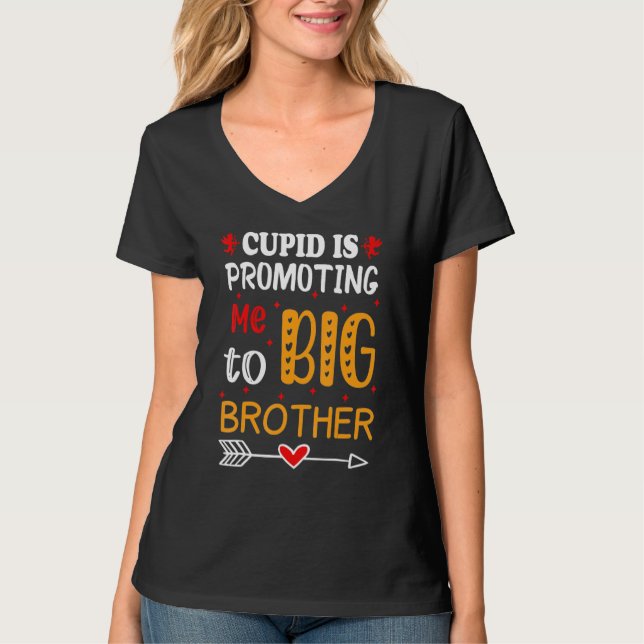 Camiseta Valentine's Day cupid Is Promoting Me To Brother T (Frente)