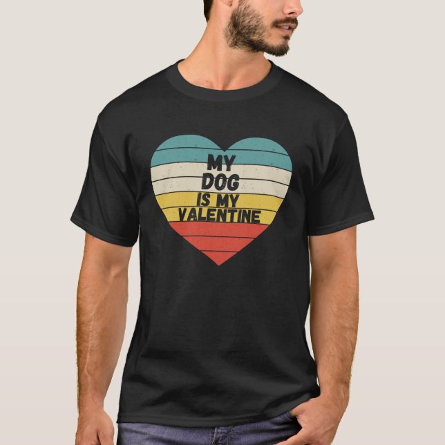 Camiseta Valentines Day dog is my valentine dog mom dad For (Frente)