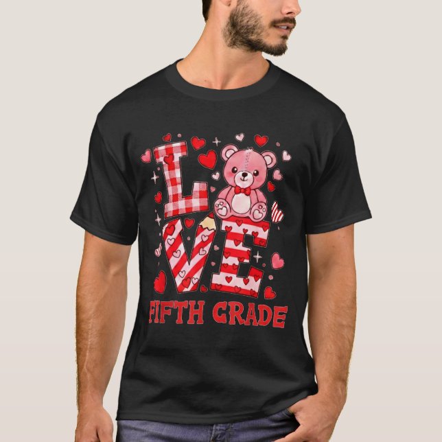 Camiseta Valentine's Day Love Fifth Grade Teacher  (Frente)