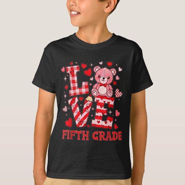 Camiseta Valentine's Day Love Fifth Grade Teacher  (Frente)