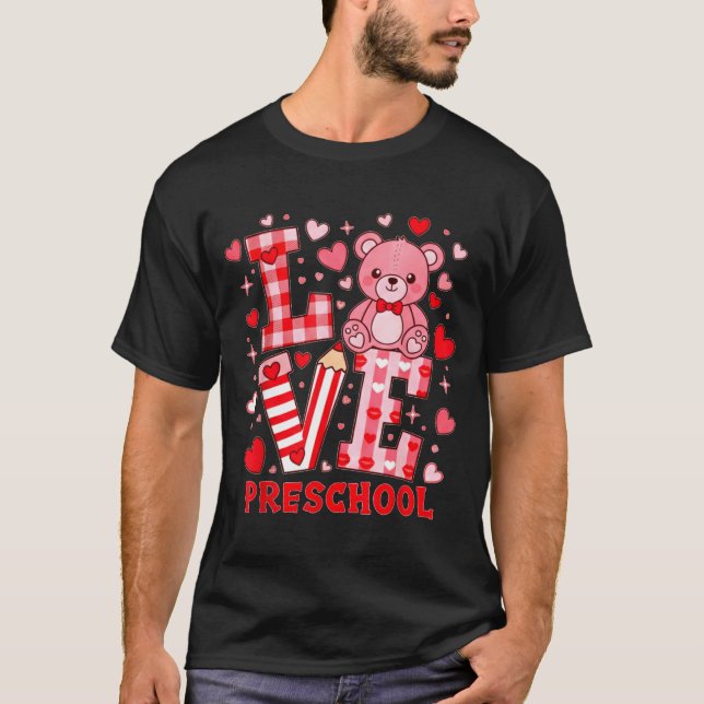 Camiseta Valentine's Day Love Pre School Teacher  (Frente)