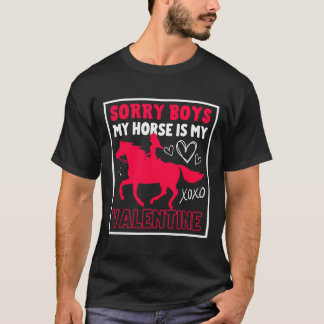 Camiseta Valentines Day Sorry Boys My Horse Is My Valentine