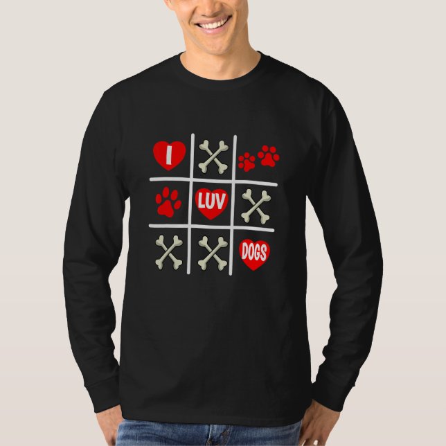 Camiseta Valentine's Dog Dad Mom Tic Tac Toe I Luv Dogs (Frente)