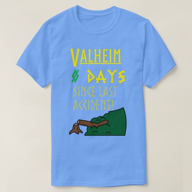 Camiseta Valheim Days Since Last Accident Yellow Font (Frente do Design)