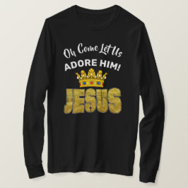 Camiseta Vamos Adorá-Lo Rei Jesus