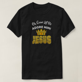 Camiseta Vamos Adorá-Lo Rei Jesus
