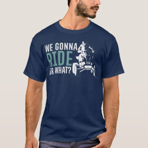 Camiseta Vamos Andar Ou Que Cavaleiro Quad