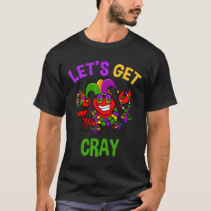 Camiseta Vamos Arranja Cray Mardi Gras Engraçada Lata