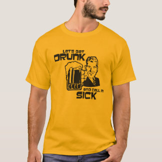 Camiseta "Vamos, Bebado e saúde"