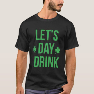 Camiseta Vamos Beber Irlandês Para O Dia Do Patinho De São