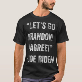 Camiseta Vamos Brandon Eu Concordo Trump Engraçado Biden