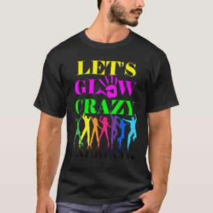 Camiseta Vamos Brilhar Loucamente Esquadrão de Festa de Ani
