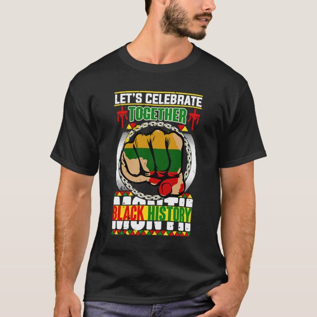 Camiseta Vamos Celebra Juntos História Negra Mês Mãe D (Frente)