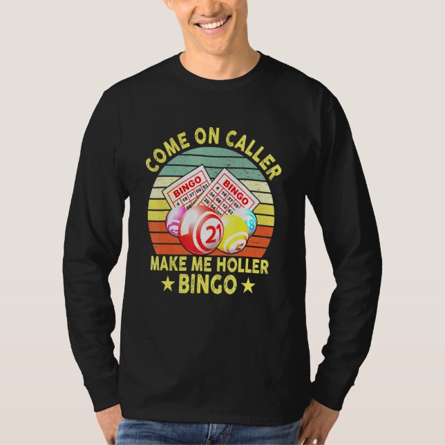 Camiseta Vamos, Chamador, Faça-Me Chamar Bingo (Frente)