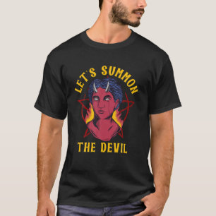 Camiseta Vamos Chame A Bruxaria Do Diabo Do Halloween Para